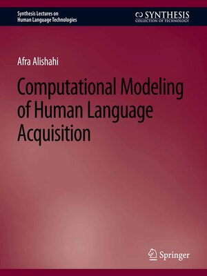 cover image of Computational Modeling of Human Language Acquisition